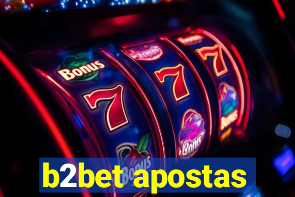 b2bet apostas